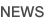 NEWS